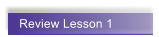 Review Lesson 1